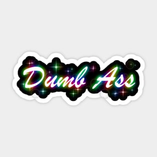 Dumb Ass Sticker